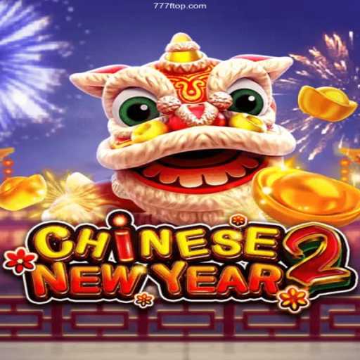 Exploring the Thrills of CHINESENEWYEAR2 on 777F⭐️ ONLINE PLATAFORMA OFICIAL