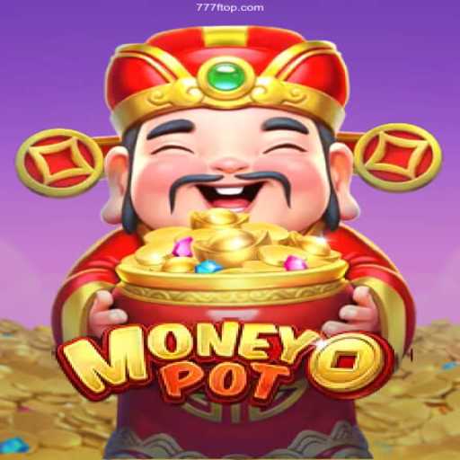Exploring MoneyPot: A Deep Dive into 777F⭐️ ONLINE PLATAFORMA OFICIAL